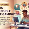 What Is Responsible Online Gaming? A Beginner’s Guide